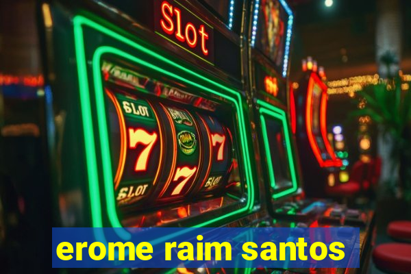 erome raim santos